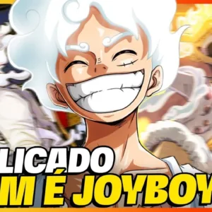 QUEM É JOYBOY? LUFFY É O MAIS PODEROSO DE ONE PIECE? ENTENDA!