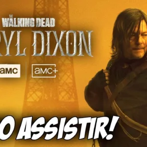 ESSA É A MELHOR FORMA DE ASSISTIR O SPIN OFF THE WALKING DEAD DARYL DIXON!