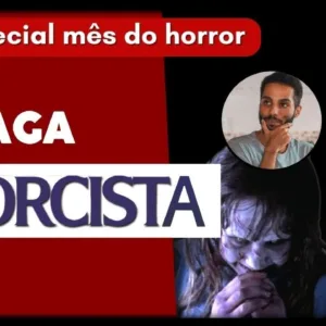 A SAGA 'EXORCISTA' (com Diego Quaglia & Calebe Lopes) | Especial de Halloween 2023