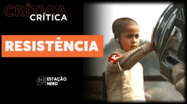 RESISTÊNCIA (2023): Ficção científica inédita é tudo menos original | CRÍTICA