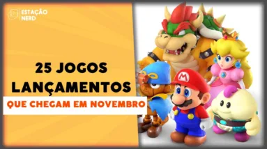 25 NOVOS JOGOS chegando em novembro! | Lista de lançamentos para PC, Switch, PlayStation e Xbox