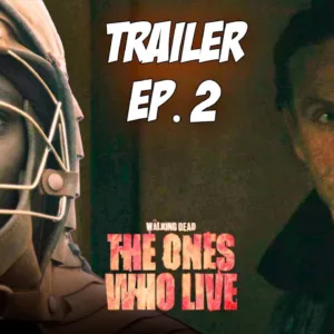 FOI ASSIM QUE MICHONNE ACHOU RICK! TRAILER EPISÓDIO 2 EXPLICADO! - THE WALKING DEAD