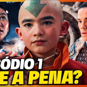 ASSISTI O PRIMEIRO EPISÓDIO DO LIVE ACTION DE AVATAR! VALE A PENA?