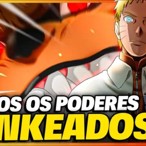 TODOS OS PODERES DE NARUTO UZUMAKI RANKEADOS [DO PIOR AO MELHOR]