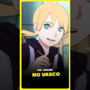 PERSONAGEM DE BORUTO FOI JOGAR NO VASCO!