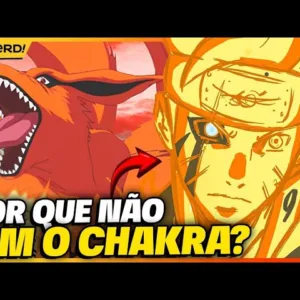 POR QUE O BORUTO NÃO TEM CHAKRA DO KURAMA?