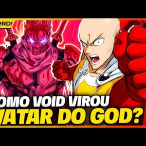 COMO VOID SE TORNOU AVATAR DE GOD EM ONE PUNCH MAN?