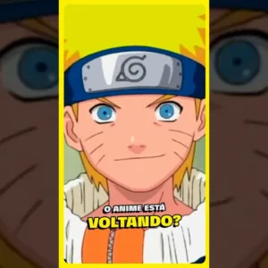 NÃO ERA MENTIRA! ANIME DE NARUTO ESTÁ VOLTANDO!